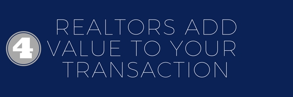 Realtors add value to your transaction
